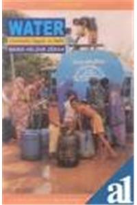 Water: Unreliable Supply in Delhi