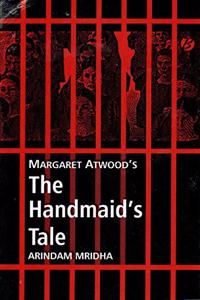 Studies in Margaret Atwood's The Handmaid's Tale