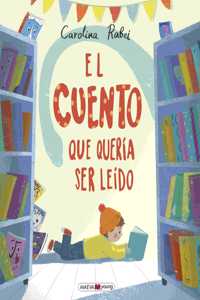 Cuento Que Queria Ser Leido