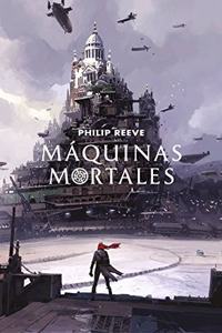 Maquinas mortales (Mortal Engines 1)
