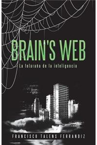 Brain's Web: La Telarana de La Inteligencia
