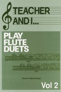 TEACHER & I PLAY FLUTE DUETS VOLUME 2