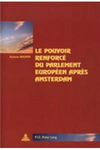 Le Pouvoir Renforcé Du Parlement Européen Après Amsterdam