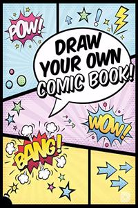 Draw Your Own Comic Book!