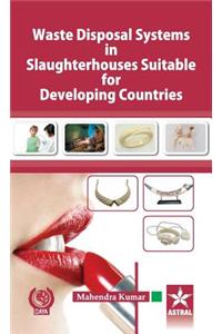 Waste Disposal Systems in Slaughterhouses Suitable for Developing Countries