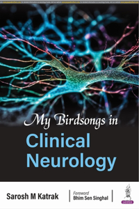 My Birdsongs in Clinical Neurology