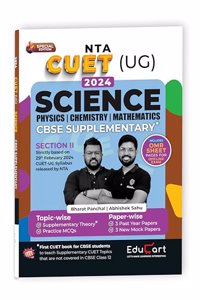 Educart CUET UG Entrance Exam Books 2024 Science CBSE Supplementary Book of Physics | Chemistry | Mathematics (Additional Topics + Past Year Papers + Mock Papers)