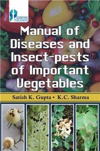 Manual Of Diseases And Insect-Pests Of Important Vegetables