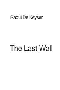 The Last Wall