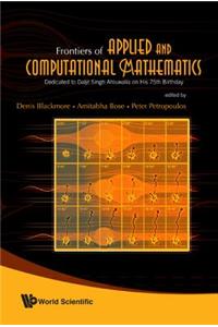 Frontiers of Applied and Computational Mathematics: Dedicated to Daljit Singh Ahluwalia on His 75th Birthday - Proceedings of the 2008 Conference on Facm'08