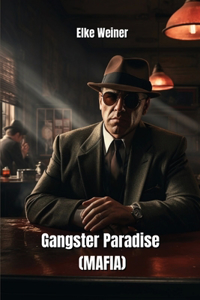 Gangster Paradise (MAFIA)