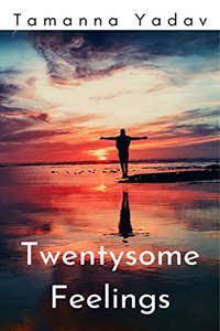 Twentysome Feelings