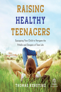 Raising Healthy Teenagers