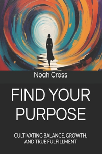 Find Your Purpose