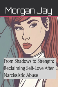 From Shadows to Strength