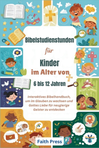Bibelstudienstunden für Kinder im Alter von 6 bis 12 Jahren