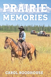 Prairie Memories