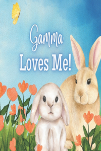 Gamma Loves Me!