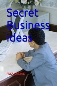 Secret Business ideas