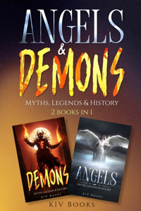 ANGELS & DEMONS - Myths, Legends & History