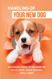 Handling Of Your New Dog