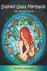 Stained Glass Mermaids Coloring Book