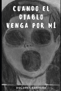 Cuando el diablo venga por mi