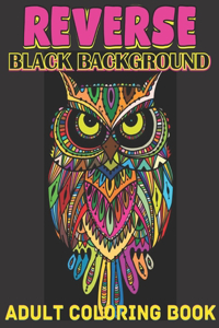 Reverse black background adult coloring book