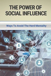 The Power Of Social Influence