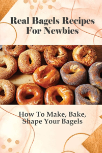 Real Bagels Recipes For Newbies