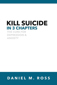 Kill Suicide in 3 Chapters