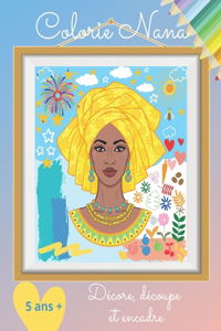 Colorie Nana, décore, découpe et encadre