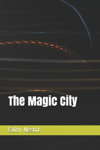 The Magic City
