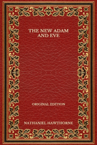 The New Adam and Eve - Original Edition