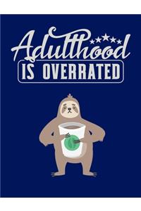 Adulthood Is Overrated