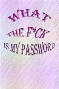What the f*ck is my password