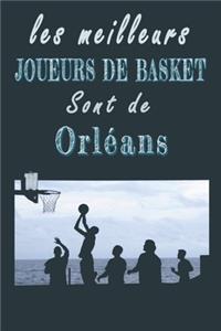 Les meilleurs joueurs de Basket sont de Orléans Carnet de notes