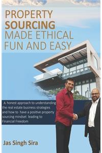 Property Sourcing Made Ethical Fun and Easy