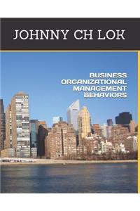Business Organizational Management Behaviors