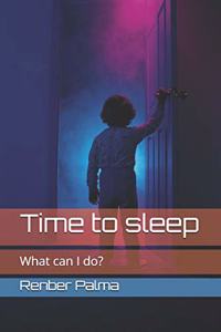 Time to sleep