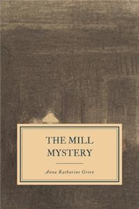 The Mill Mystery
