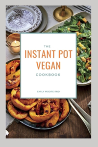 Instant Pot Vegan Cookbook