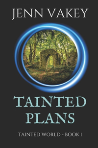 Tainted Plans