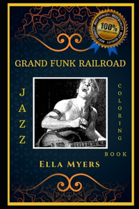 Grand Funk Railroad Jazz Coloring Book