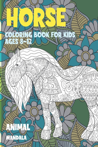 Mandala Coloring Book for Kids Ages 8-12 - Animal - Horse