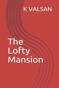 The Lofty Mansion