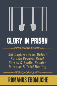 Glory In Prison