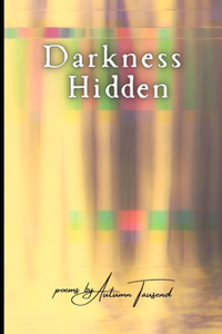 Darkness Hidden