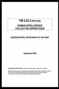 FM 2-22.3 (FM 34-52) Human Intelligence Collector Operations