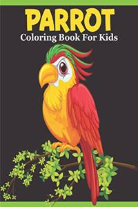 Parrot Coloring Book For Kids